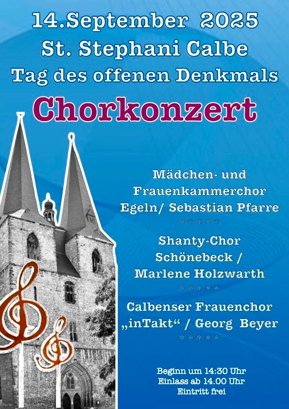 Chorkonzert in Calbe – Tag des offenen Denkmals 2025 Plakat zum Chorkonzert am 14. September 2025 in der St. Stephani Kirche Calbe zum Tag des offenen Denkmals mit regionalen Chören